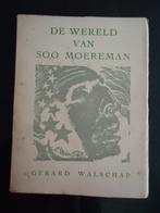 1942 Gerard WALSCHAP DE WERELD VAN SOO MOEREMAN lino's b.MAX, Ophalen of Verzenden