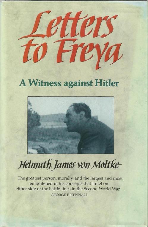 LETTERS TO FREYA - Helmuth James von Moltke, Livres, Guerre & Militaire, Comme neuf, Autres sujets/thèmes, Deuxième Guerre mondiale