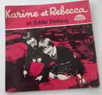 Vinyl 45trs- karine et rebecca 4p- le matin, Ophalen of Verzenden, Gebruikt