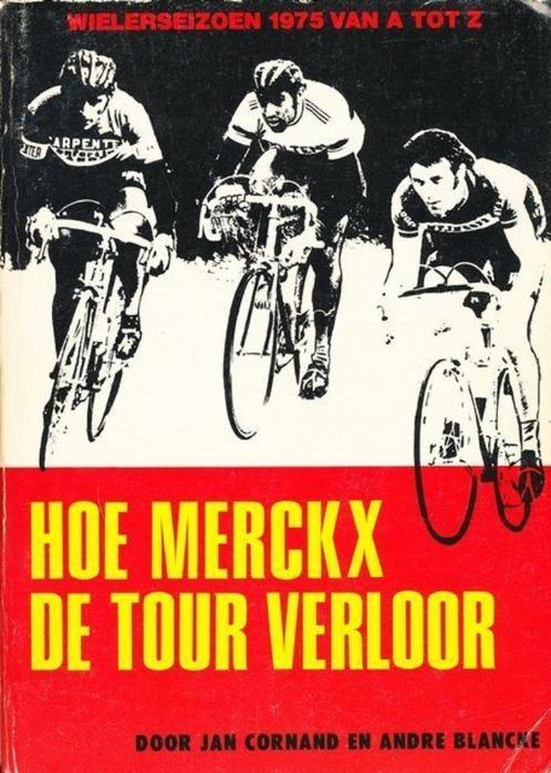 (sp175) Hoe Merckx de tour verloor, wielerseizoen 1975, Boeken, Sportboeken, Gelezen, Ophalen of Verzenden