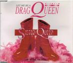 CD, Maxi-Single   /    Sister Queen – Let Me Be A Drag Queen, CD & DVD, CD | Autres CD, Enlèvement ou Envoi