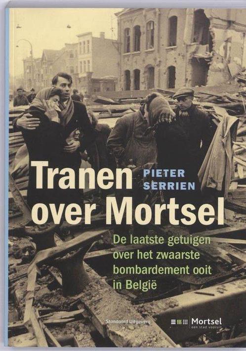 Tranen over Mortsel / de laatste getuigen, Boeken, Geschiedenis | Stad en Regio, Gelezen, Ophalen of Verzenden