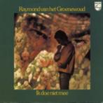 Raymond van het Groenewoud – Ik Doe Niet Mee, Cd's en Dvd's, Vinyl | Nederlandstalig, Pop, Gebruikt, Ophalen of Verzenden, 12 inch