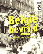 België bevrijd: verteld door wie er toen bij was.2de W.O., Ophalen of Verzenden, Dirk Musschoot, Algemeen, Tweede Wereldoorlog