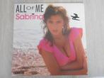 singel vinyl SABRINA  ALL OF ME    , gesigneerd, Cd's en Dvd's, Ophalen of Verzenden, Zo goed als nieuw, Single