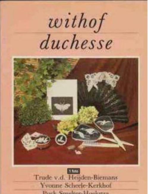 Withof duchesse, Kantklossen, Hobby en Vrije tijd, Kantklossen, Ophalen of Verzenden