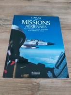 Livre Atlas des missions aériennes, Armée de l'air, Enlèvement ou Envoi, Comme neuf, COLLECTIF