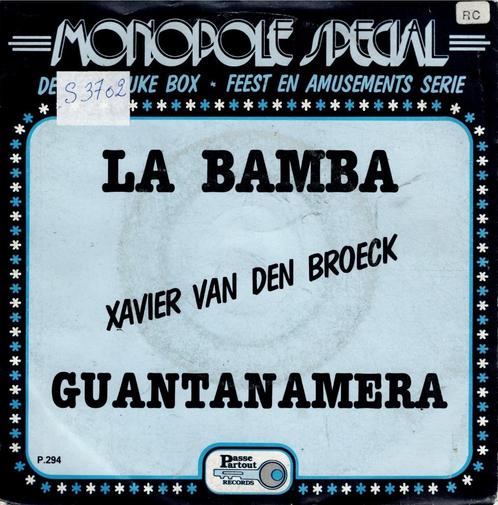 Vinyl, 7"    /    Xavier Van Den Broeck – La Bamba / Quantan, Cd's en Dvd's, Vinyl | Overige Vinyl, Overige formaten, Ophalen of Verzenden