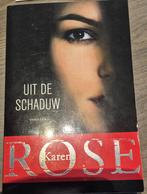 Karen Rose - Uit de schaduw .., Ophalen of Verzenden, Zo goed als nieuw, Amerika