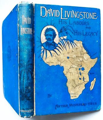David Livingstone; His Labours and His Legacy ~ 1896 beschikbaar voor biedingen