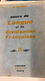 Cours de langue et de civilisation Francaises - tome 4, Boeken, Gelezen, Frans, ASO, Mauger
