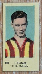 1930s (pre panini) 105 Jozef Pateet FC Malinois KVM, Verzamelen, Ophalen of Verzenden, Zo goed als nieuw, Poster, Plaatje of Sticker