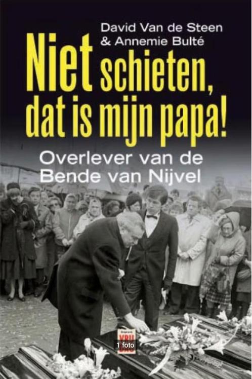 Niet schieten, dat is mijn papa! David Van de Steen, Boeken, Politiek en Maatschappij, Maatschappij en Samenleving, Ophalen