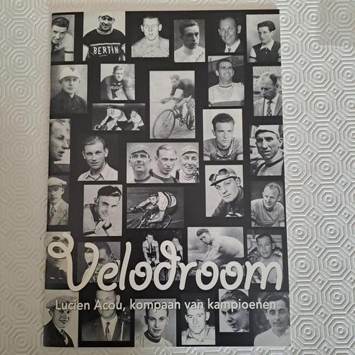 Velodroom - Lucien Acou, kompaan van kampioenen - wielrennen, Boeken, Sportboeken, Zo goed als nieuw, Lopen en Fietsen, Ophalen of Verzenden