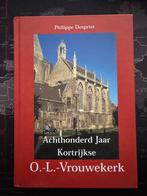 800 jaar Kortrijkse O.-L.-Vrouwekerk - Philippe Despriet, Enlèvement ou Envoi, Utilisé, Philippe Despriet