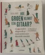 Boek: Hoe groen klinkt een gitaar?, Ophalen of Verzenden, Nieuw, Pieter Bergé