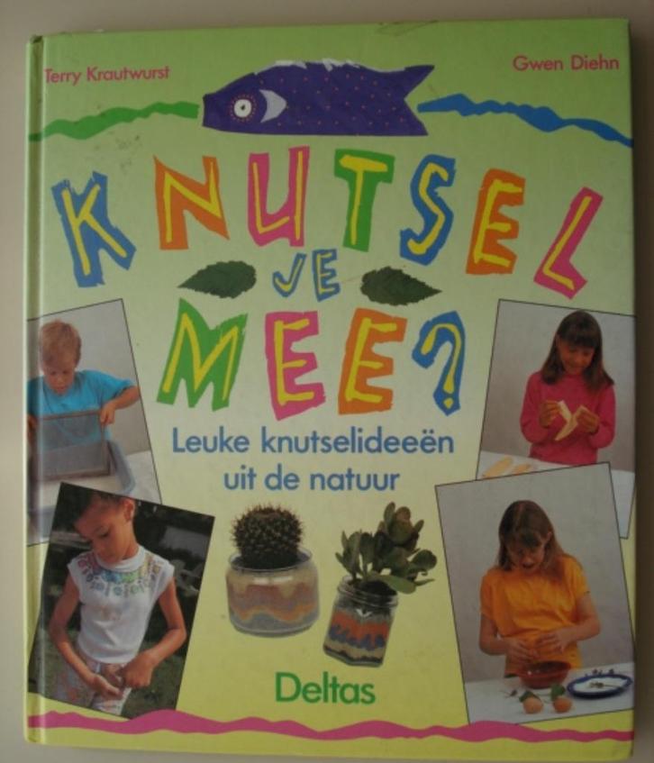 7. Knutsel je mee? Natuur Deltas Krautwurst Diehn 1994, Livres, Loisirs & Temps libre, Utilisé, Scrapbooking et Bricolage, Convient aux enfants