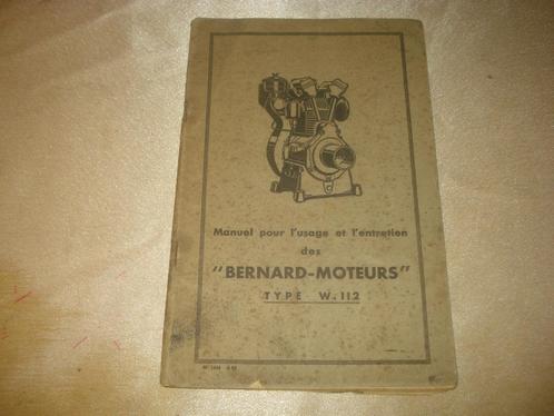 Bernard-Moteurs type W.112 Manuel d'Usage et d'Entretien, Motoren, Handleidingen en Instructieboekjes, Ophalen of Verzenden