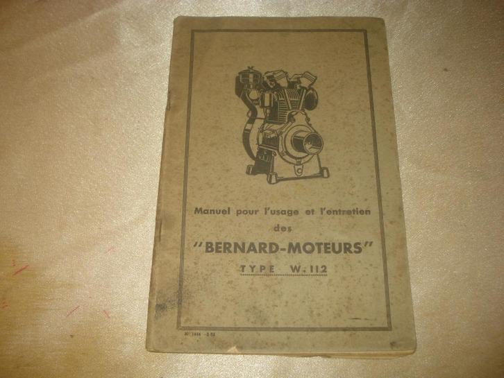 Bernard-Moteurs type W.112 Manuel d'Usage et d'Entretien, Motoren, Handleidingen en Instructieboekjes, Ophalen of Verzenden