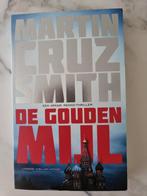 Martin Cruz Smith - De Gouden Mijl, Boeken, Thrillers, Ophalen of Verzenden, Gelezen, Martin Cruz Smith