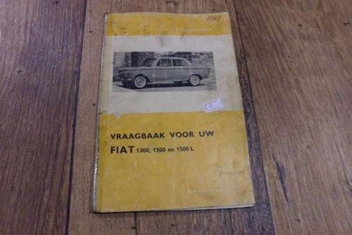 Vraagbaak Fiat 1300, 1500, 1500L vanaf 1961, Auto diversen, Handleidingen en Instructieboekjes, Ophalen of Verzenden
