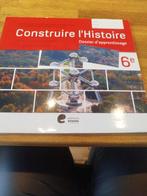 Construire l'histoire 6e dossier d'apprentissage, Boeken, Schoolboeken, Ophalen, Geschiedenis