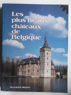 Les plus beaux châteaux de Belgique, Livres, Enlèvement ou Envoi, Neuf