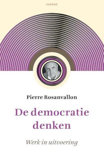 Te Koop Boek DE DEMOCRATIE DENKEN Pierre Rosanvallon beschikbaar voor biedingen
