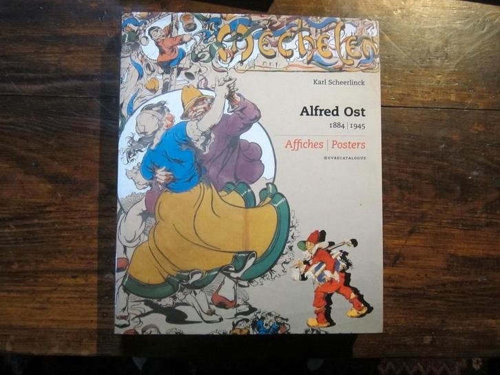 Alfred Ost, 1884 - 1945 Affiches & Posters; Scheerlinck, Boeken, Overige Boeken, Zo goed als nieuw, Verzenden