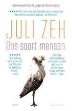 Te Koop Boek ONS SOORT MENSEN Juli Zeh, Boeken, Europa overig, Juli Zeh, Ophalen of Verzenden, Zo goed als nieuw
