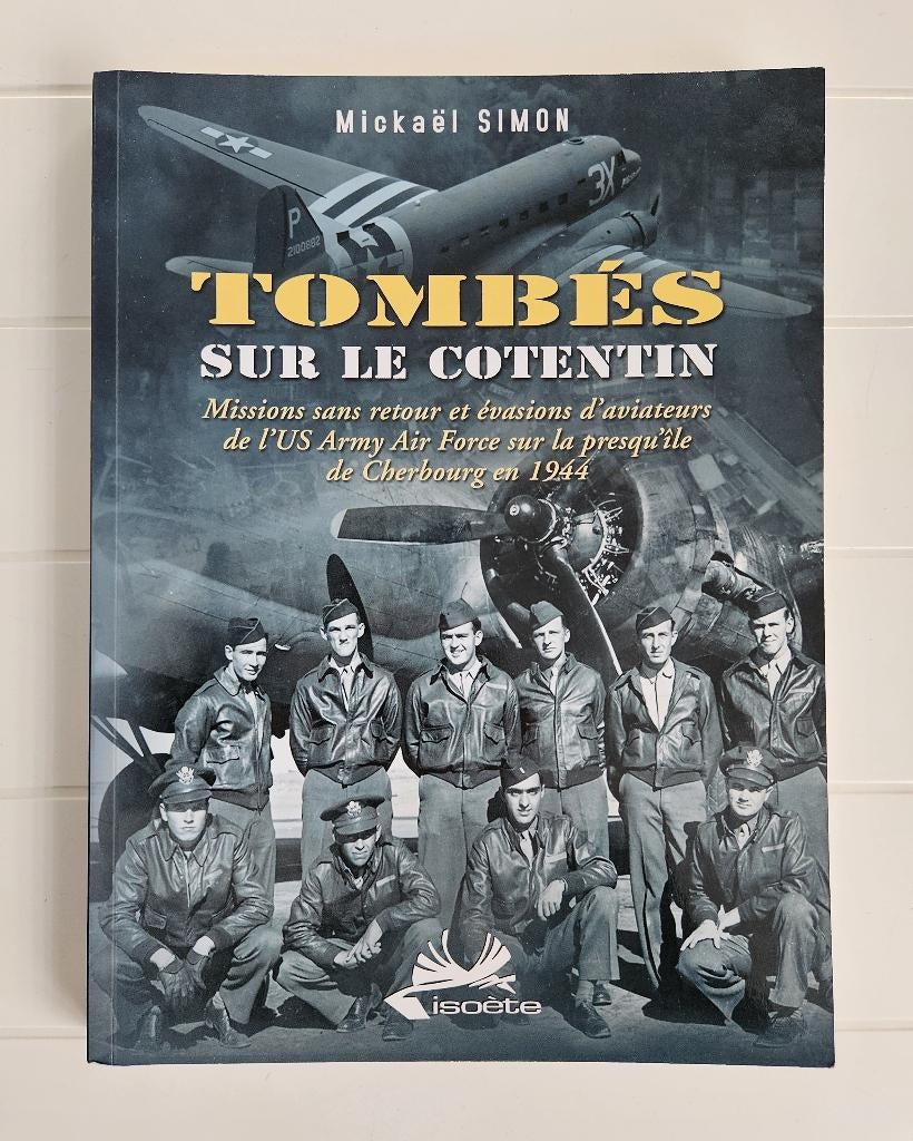 Fallen on the Cotentin: missies zonder terugkeer van het Ame, Tweede Wereldoorlog, Mickaël Simon, Ophalen of Verzenden, Zo goed als nieuw