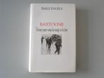 Bastogne - Trente jours sous la neige et le feu, Ophalen of Verzenden, Emile ENGELS, Algemeen, Tweede Wereldoorlog