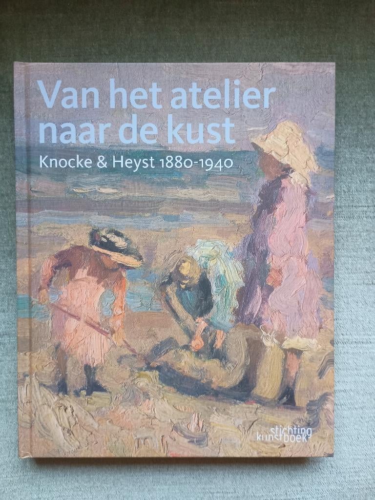 Van het atelier naar de kunst, Knokke en Heist, Boeken, Ophalen of Verzenden