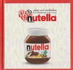 Nutella-kookboek (50 jaar vol verhalen), Boeken, Ophalen of Verzenden, Nieuw