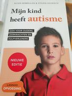 Steven Degrieck - Mijn kind heeft autisme. Editie 2015, Boeken, Ophalen of Verzenden, Zo goed als nieuw, Steven Degrieck; Peter Vermeulen