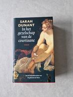 In het gezelschap van de courtisane - Sarah Dunant, Ophalen of Verzenden, Gelezen, Sarah Dunant