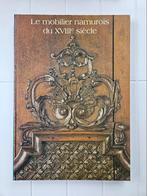 Le mobilier namurois du XVIIIe siècle, Livres, Art & Culture | Arts plastiques, Comme neuf, Enlèvement ou Envoi, Collectif