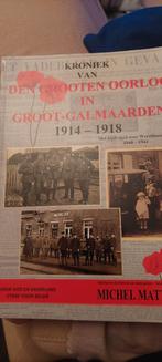 De grooten oorlog in groot galmaarden, Boeken, Geschiedenis | Stad en Regio, Ophalen of Verzenden