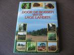 boek door de bossen van de lage landen, Zo goed als nieuw, Ophalen, Overige onderwerpen