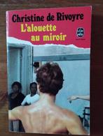 Christine de Rivoyre L'alouette au miroir, Livres, Romans, Enlèvement ou Envoi