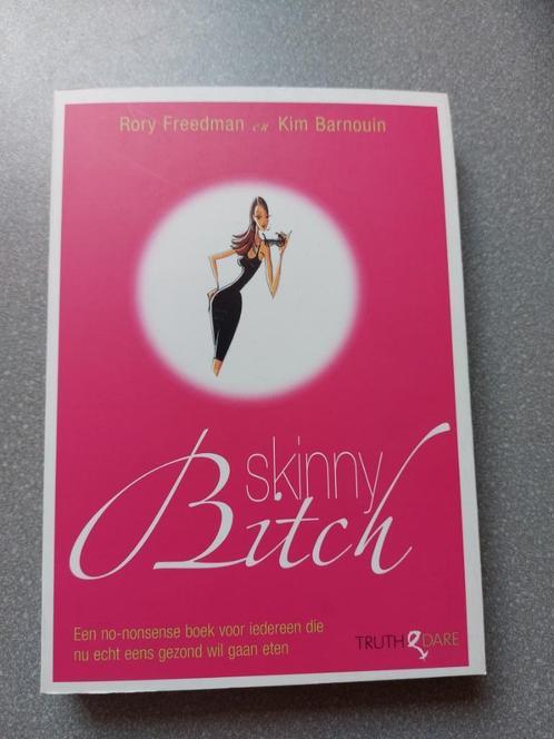 Skinny Bitch-een no-nonense boek voor iedereen die nu echt e, Boeken, Gezondheid, Dieet en Voeding, Nieuw, Dieet en Voeding, Ophalen of Verzenden