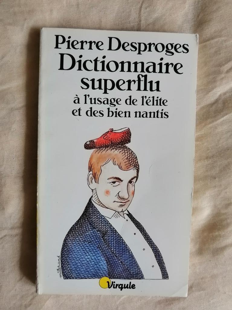 Pierre Desproges : Dictionnaire superflu à l'usage de ..., Enlèvement ou Envoi