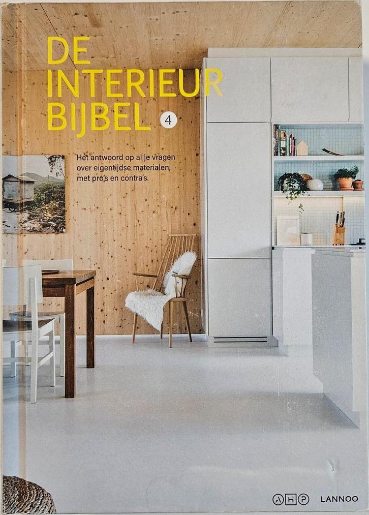 De Interieurbijbel 4 - Lannoo - 2016, Boeken, Wonen en Tuinieren, Zo goed als nieuw, Interieur en Design, Ophalen of Verzenden