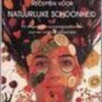 Recepten voor natuurlijke schoonheid Katie Spiers 128 blz, Boeken, Ophalen of Verzenden, Zo goed als nieuw