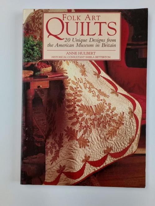 Folk Art Quilts :  Anne Hulbert, Hobby & Loisirs créatifs, Couture & Fournitures, Neuf, Autres types, Enlèvement ou Envoi