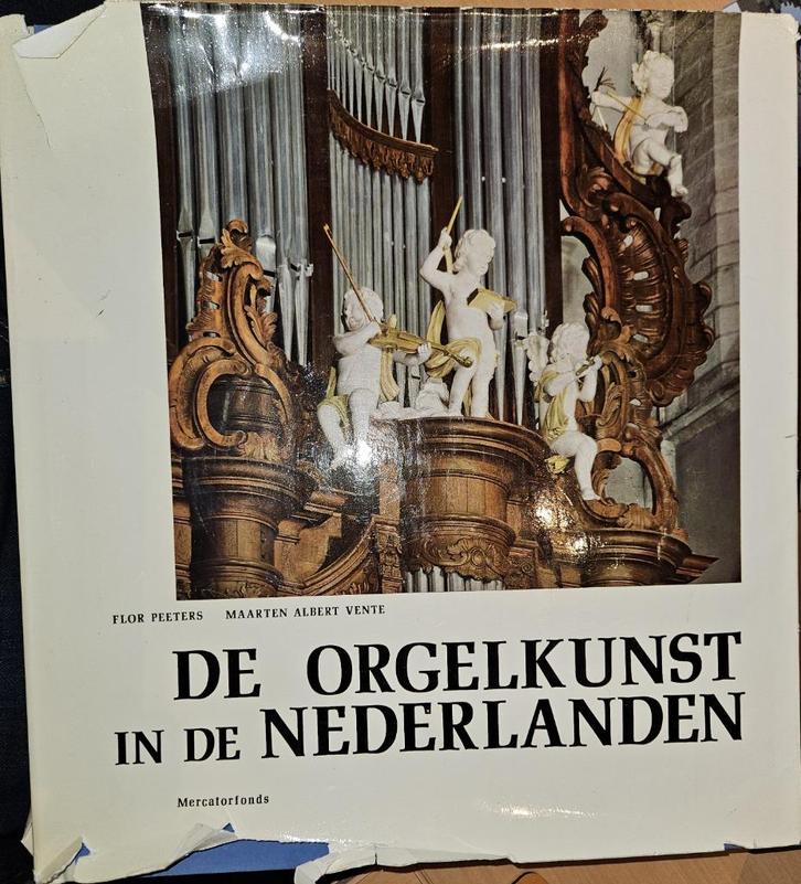 De orgelkunst in de Nederlanden van de 16de tot de 18de eeuw, Boeken, Muziek, Gelezen, Instrument, Ophalen of Verzenden