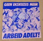 7" Arbeid Adelt! – Geen Ekskuzes Meer, Cd's en Dvd's, Rock en Metal, Ophalen of Verzenden, 7 inch, Zo goed als nieuw