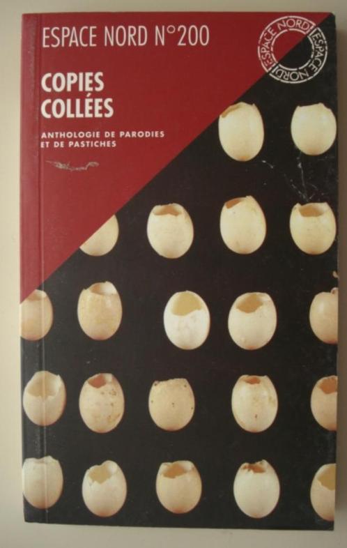 7. Copies collées anthologie parodies pastiches Espace Nord, Livres, Littérature, Comme neuf, Belgique, Envoi