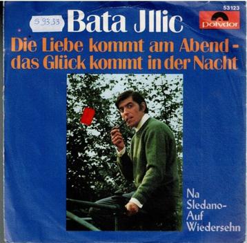 Vinyl, 7"   -   Bata Illic – Die Liebe Kommt Am Abend - Das  beschikbaar voor biedingen