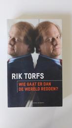 Rik Torfs: Wie gaat er dan de wereld redden?, Livres, Politique & Société, Comme neuf, Rik Torfs, Société, Enlèvement ou Envoi